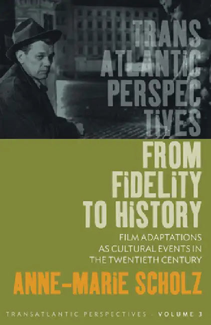 From Fidelity to History (English, Anne-Marie Scholz)