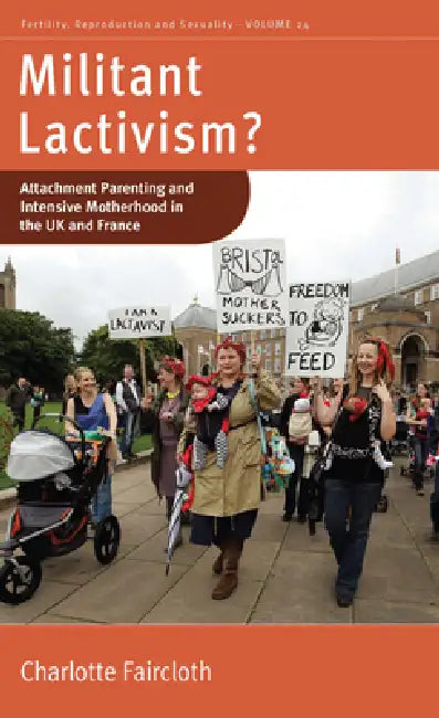 Militant Lactivism? (English, Charlotte Faircloth)