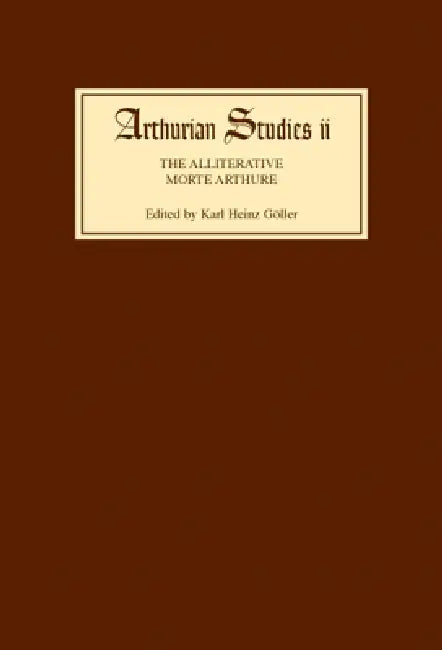 The Alliterative Morte Arthure (English, Karl Heinz Goller)