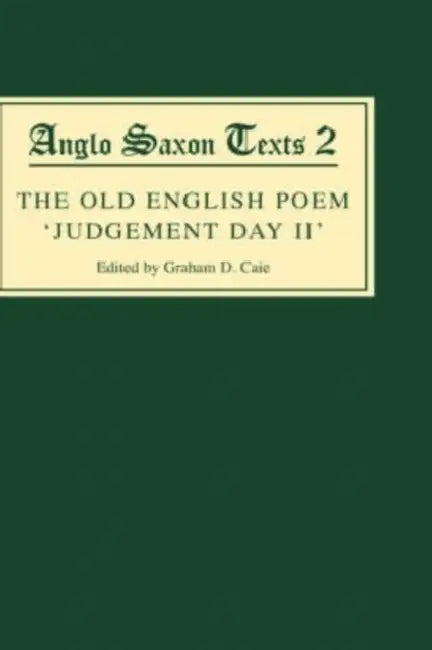 The Old English Poem Judgement Day II (English, Graham Caie)