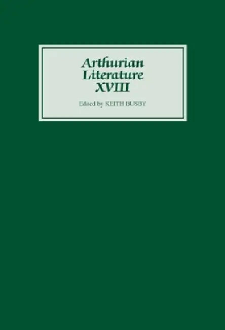 Buy Arthurian Literature XVIII | by Keith Busby | Carleton W. Carroll | Jane H. M. Taylor | Boydell &amp; Brewer | by Keith Busby | Carleton W. Carroll | Jane H. M. Taylor | Boydell &amp; Brewer | by Keith Busby | Carleton W. Carroll | Jane H. M. Taylor | Boydell &amp; Brewer | by Keith Busby | Carleton W. Carroll | Jane H. M. Taylor | Boydell &amp; Brewer | by Keith Busby | Carleton W. Carroll | Jane H. M. Taylor | Boydell &amp; Brewer | by Keith Busby | Carleton W. Carroll | Jane H. M. Taylor | Bo — BookShops.in