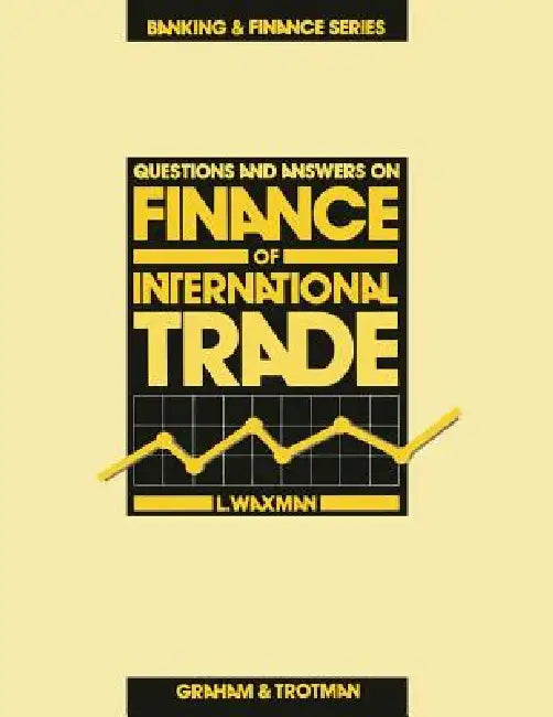 Buy Questions and Answers on Finance of International Trade (English, L. Waxman) — BookShops.in