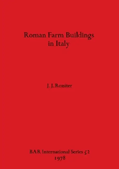 Buy Roman Farm Buildings in Italy (English, J. J. Rossiter) — BookShops.in