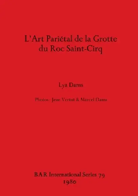Buy L'Art Pariétal de la Grotte Du Roc Saint-Cirq (English, Lya Dams) — BookShops.in