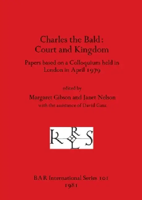 Buy Charles the Bald-Court and Kingdom (English, Margaret Gibson | Janet Nelson) — BookShops.in