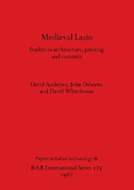 Buy Medieval Lazio (English, David Andrews | John Osborne | David Whitehouse) — BookShops.in