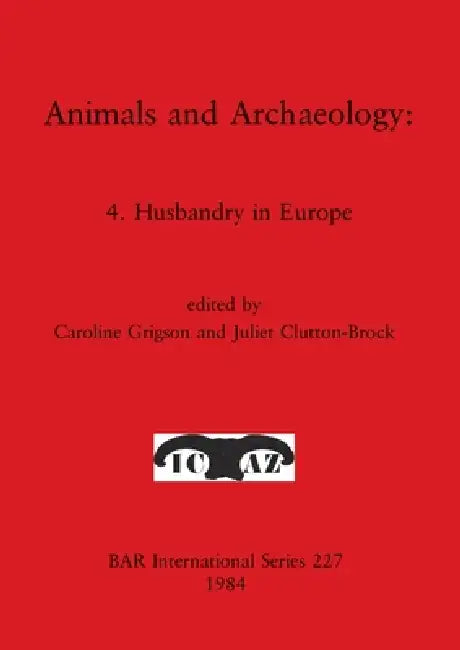 Animals and Archaeology (English, Caroline Grigson | Juliet Clutton-Brock)