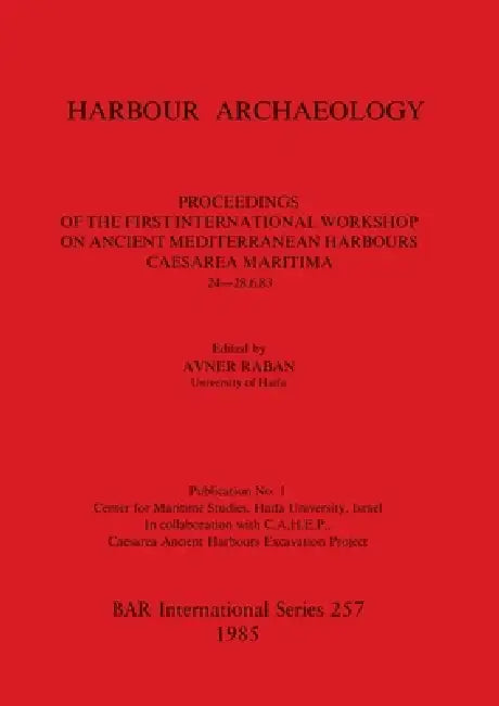 Buy Harbour Archaeology | by Avner Raban | British Archaeological Reports Oxford Ltd | by Avner Raban | British Archaeological Reports Oxford Ltd | by Avner Raban | British Archaeological Reports Oxford Ltd | by Avner Raban | British Archaeological Reports Oxford Ltd | by Avner Raban | British Archaeological Reports Oxford Ltd | by Avner Raban | British Archaeological Reports Oxford Ltd | by Avner Raban | British Archaeological Reports Oxford Ltd | by Avner Raban | British Archaeological Reports Oxf — BookShops.in