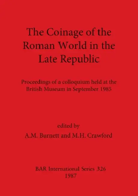 Buy The Coinage of the Roman World in the Late Republic (English, A. M. Burnett | M. H. Crawford) — BookShops.in