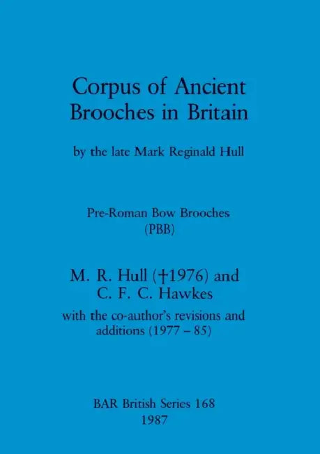 Buy Corpus of Ancient Brooches in Britain (English, M. R. Hull | C. F. C. Hawkes) — BookShops.in