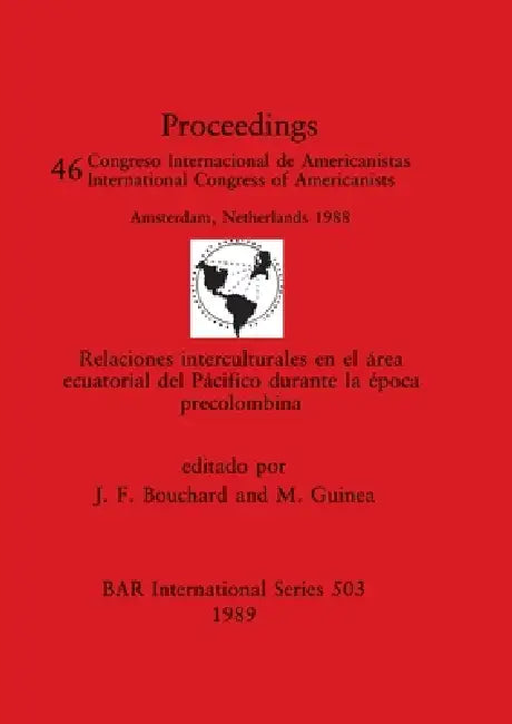 Relaciones interculturales en el área ecuatorial del Pácifico durante la época precolombina (English, J. F. Bouchard | M. Guinea)