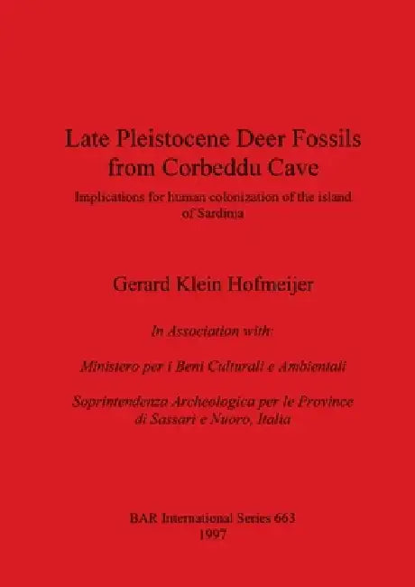 Buy Late Pleistocene Deer Fossils from Corbeddu Cave (English, Gerard Klein Hofmeijer) — BookShops.in