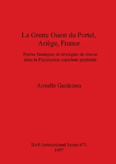 Buy La Grotte Ouest du Portel, Ariège, France (English, Armelle Gardeisen) — BookShops.in