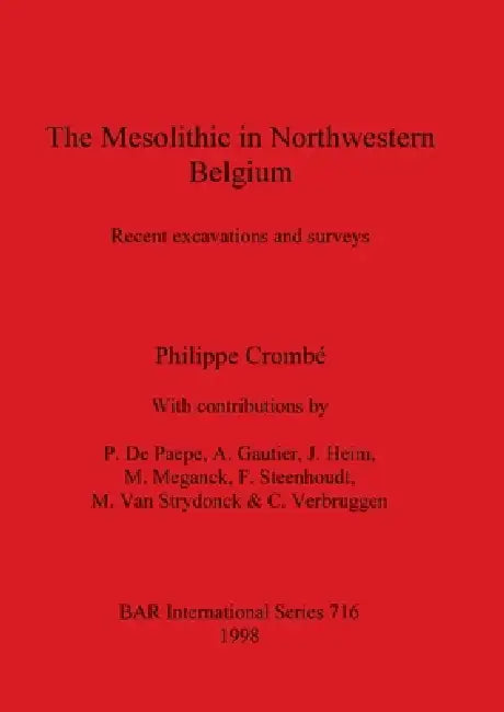The Mesolithic in Northwestern Belgium (English, Philippe Crombé)