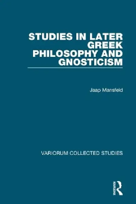 Studies in Later Greek Philosophy and Gnosticism (English, Jaap Mansfeld)