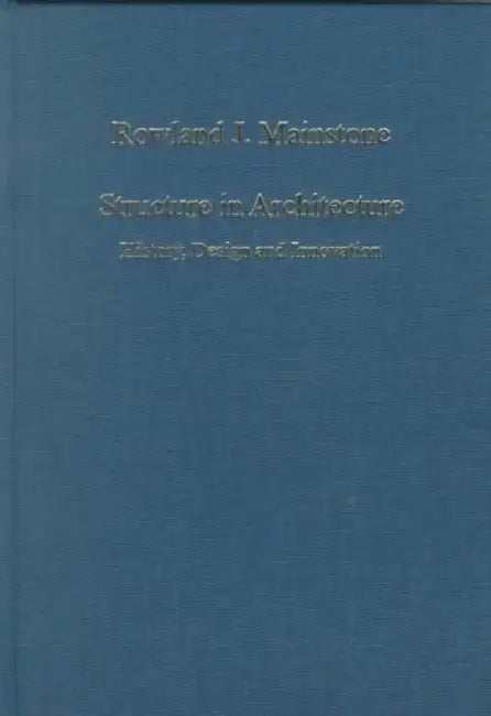 Structure in Architecture (English, Rowland J. Mainstone) view 2