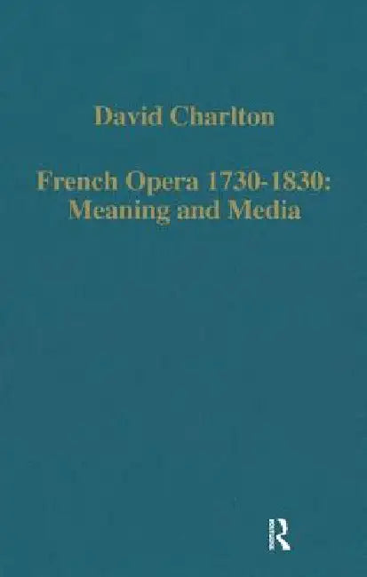 Buy French Opera 1730-1830 (English, David Charlton) — BookShops.in