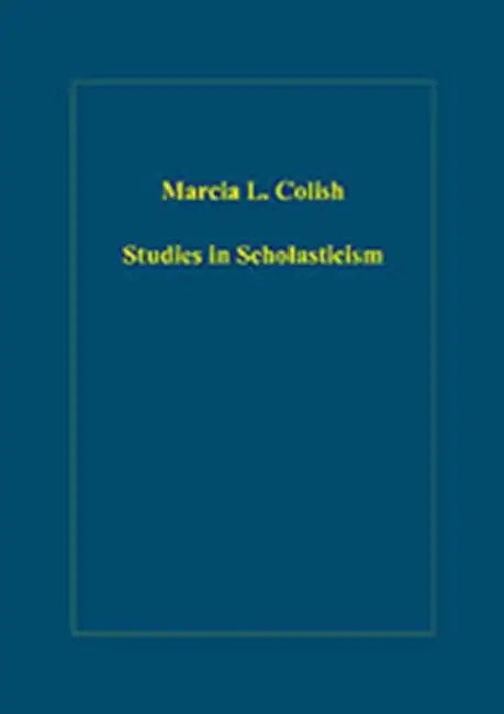 Buy Studies in Scholasticism (English, Marcia L. Colish) — BookShops.in