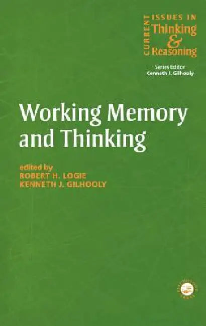 Buy Working Memory And Thinking (English, Kenneth Gilhooly | Robert H. Logie) — BookShops.in