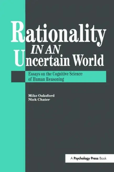 Buy Rationality in an Uncertain World (English, Nick Chater | Mike Oaksford) — BookShops.in