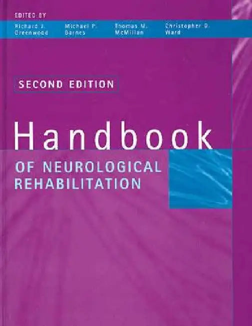 Handbook of Neurological Rehabilitation (English, Richard J. Greenwood | Thomas M. Mcmillan | Michael P. Barnes)