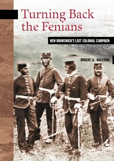 Buy Turning Back the Fenians | by Robert L. Dallison | Goose Lane Editions | by Robert L. Dallison | Goose Lane Editions | by Robert L. Dallison | Goose Lane Editions | by Robert L. Dallison | Goose Lane Editions | by Robert L. Dallison | Goose Lane Editions | by Robert L. Dallison | Goose Lane Editions | by Robert L. Dallison | Goose Lane Editions | by Robert L. Dallison | Goose Lane Editions | by Robert L. Dallison | Goose Lane Editions | by Robert L. Dallison | Goose Lane Editions | by Robert L.  — BookShops.in