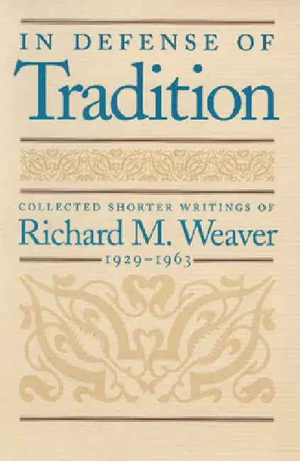 Buy In Defense of Tradition (English, Richard M. Weaver) — BookShops.in