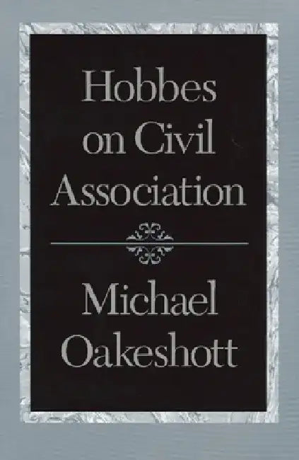 Buy Hobbes on Civil Association (English, Michael Oakeshott) — BookShops.in
