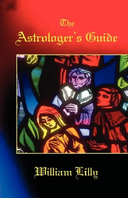 Buy The Astrologer's Guide (English, William Lilly) — BookShops.in