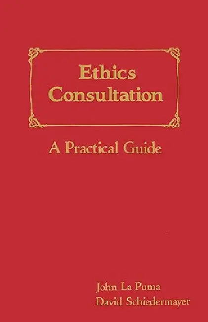 Ethics Consultation: A Practical Guide view 2
