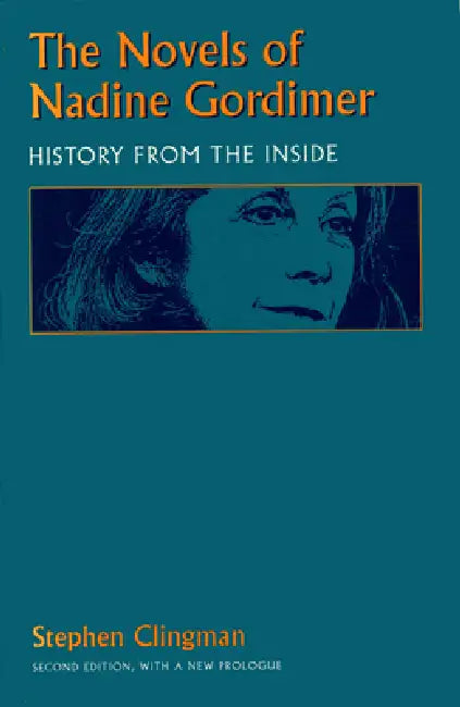 The Novels of Nadine Gordimer (English, Stephen Clingman)