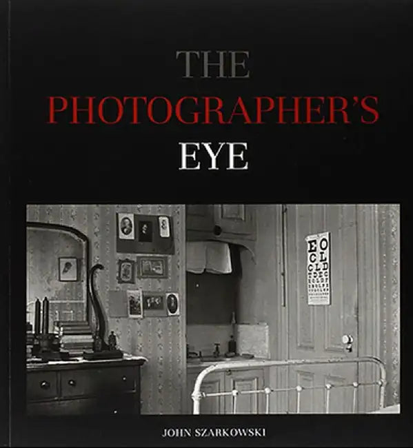 Buy The Photographer's Eye (English, John Szarkowski) — BookShops.in