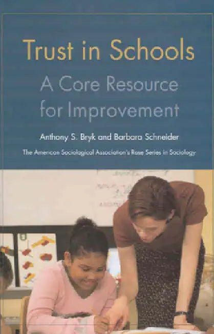 Buy Trust in Schools | by Anthony Bryk | Barbara Schneider | Russell Sage Foundation | by Anthony Bryk | Barbara Schneider | Russell Sage Foundation | by Anthony Bryk | Barbara Schneider | Russell Sage Foundation | by Anthony Bryk | Barbara Schneider | Russell Sage Foundation | by Anthony Bryk | Barbara Schneider | Russell Sage Foundation | by Anthony Bryk | Barbara Schneider | Russell Sage Foundation | by Anthony Bryk | Barbara Schneider | Russell Sage Foundation | by Anthony Bryk | Barbara Schneid — BookShops.in