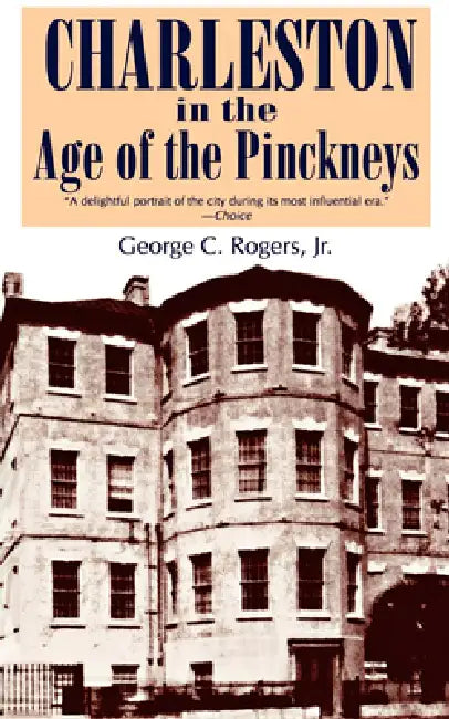 Buy Charleston in the Age of the Pinckneys (English, George C. Rogers) — BookShops.in