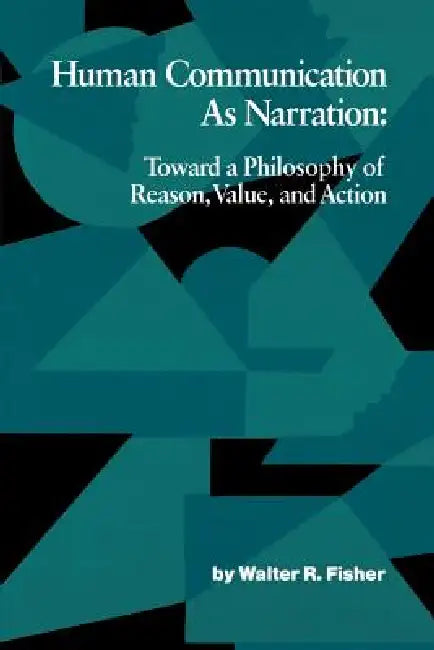 Buy Human Communication as Narration (English, Walter R. Fisher) — BookShops.in