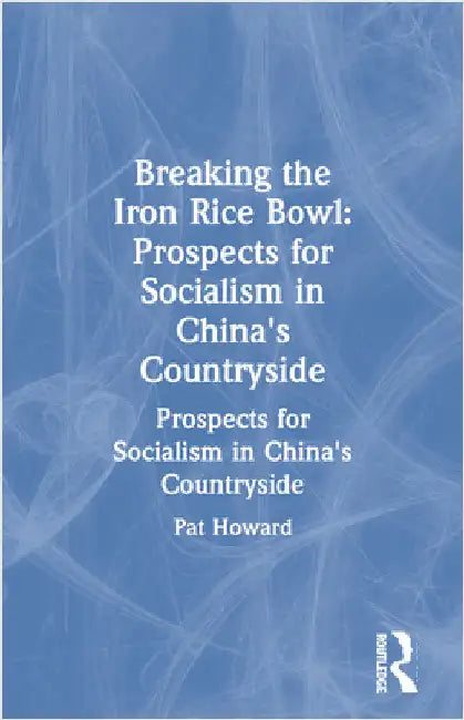 Buy Breaking the Iron Rice Bowl (English, Pat Howard) — BookShops.in