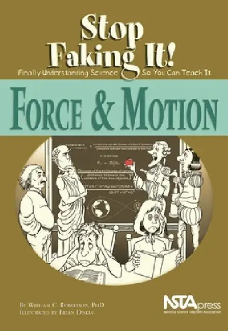 Buy Force and Motion | by William C. Robertson | Brian Diskin |  — BookShops.in
