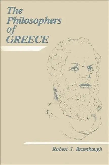 The Philosophers of Greece (English, Robert S. Brumbaugh)