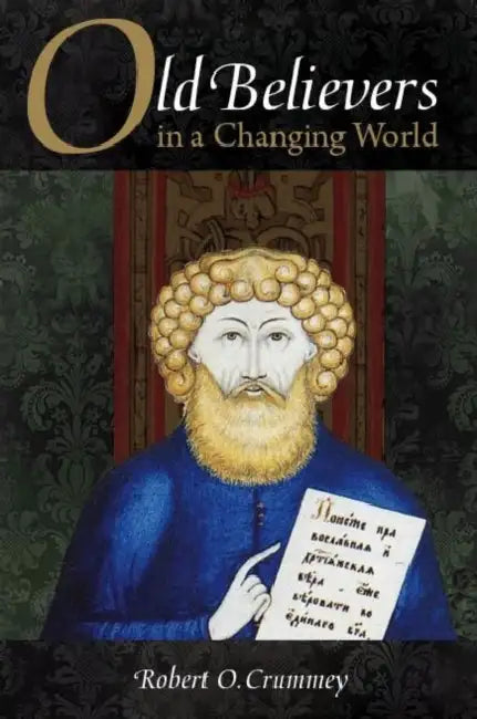 Buy Old Believers in a Changing World (English, Robert Crummey) — BookShops.in