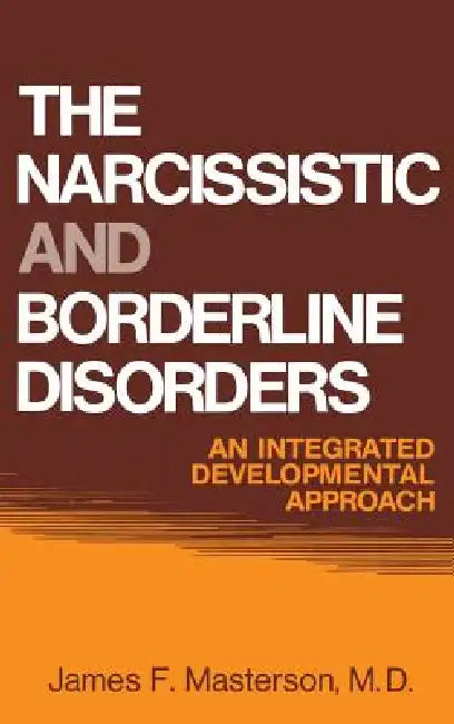 The Narcissistic and Borderline Disorders (English, James F. Masterson M. D.)