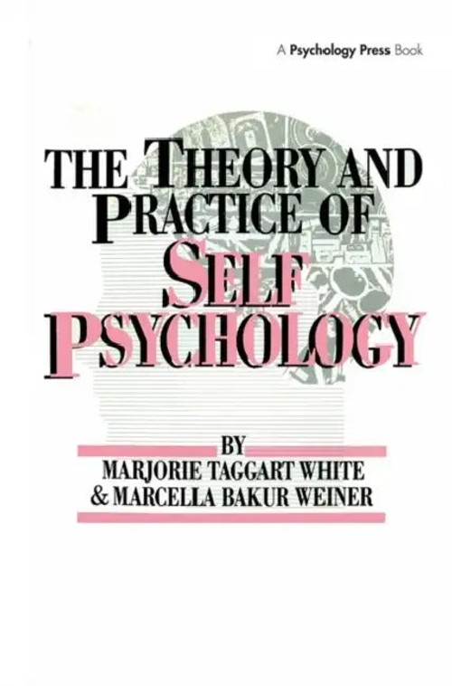 The Theory And Practice Of Self Psychology – M. White – Routledge view 2