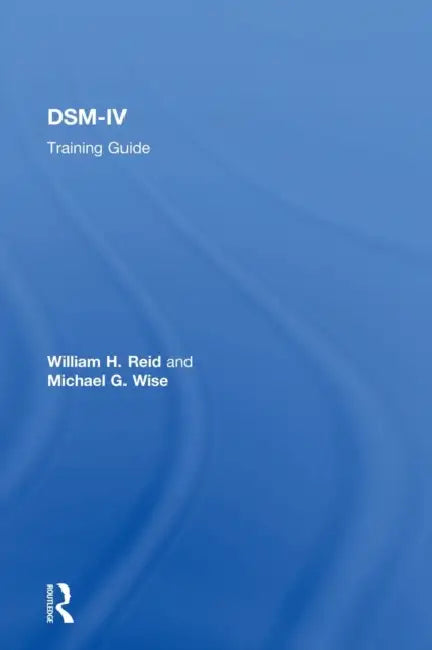 Buy DSM-IV Training Guide (English, William H. Reid | Michael G. Wise) — BookShops.in