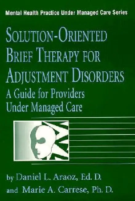 Buy Solution-Oriented Brief Therapy for Adjustment Disorders | by Daniel L. Araoz | Marie A. Carrese | Routledge | by Daniel L. Araoz | Marie A. Carrese | Routledge | by Daniel L. Araoz | Marie A. Carrese | Routledge | by Daniel L. Araoz | Marie A. Carrese | Routledge | by Daniel L. Araoz | Marie A. Carrese | Routledge | by Daniel L. Araoz | Marie A. Carrese | Routledge | by Daniel L. Araoz | Marie A. Carrese | Routledge | by Daniel L. Araoz | Marie A. Carrese | Routledge | by Daniel L. Araoz | Mari — BookShops.in