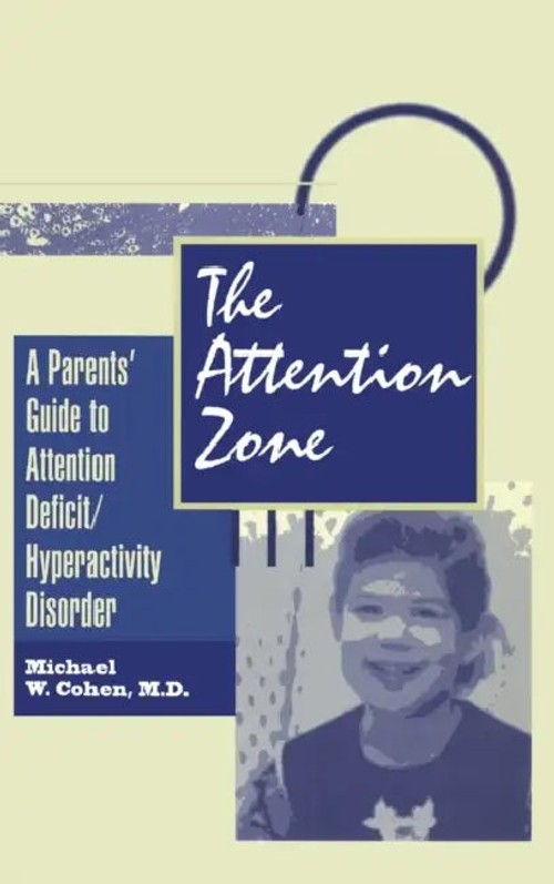 The Attention Zone: A Parent's Guide to ADHD by Michael Cohen – Routledge view 2