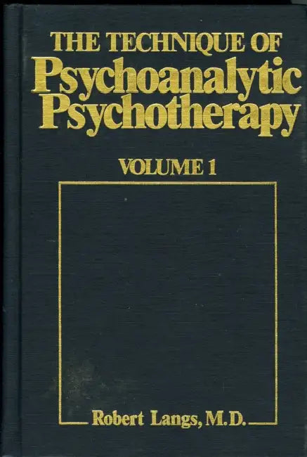 Buy The Technique of Psychoanalytic Psychotherapy (English, Robert J. Langs) — BookShops.in