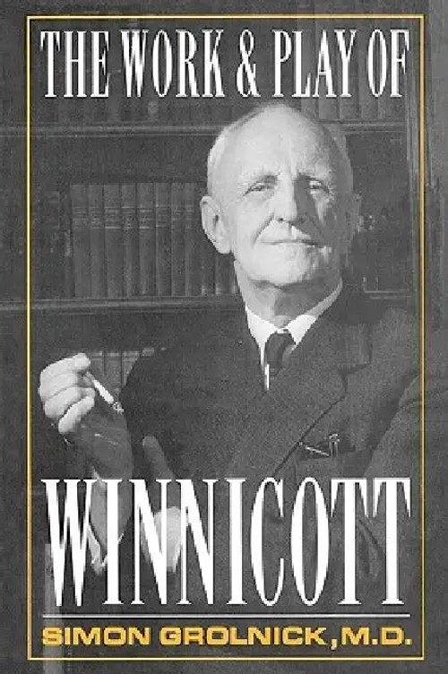 The Work and Play of Winnicott – Simon A. Gronlnick view 2