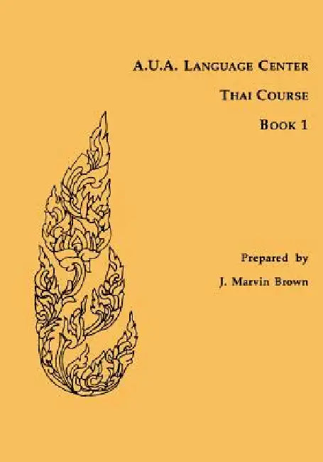 Buy A.U.A. Language Center Thai Course (English, J. Marvin Brown) — BookShops.in