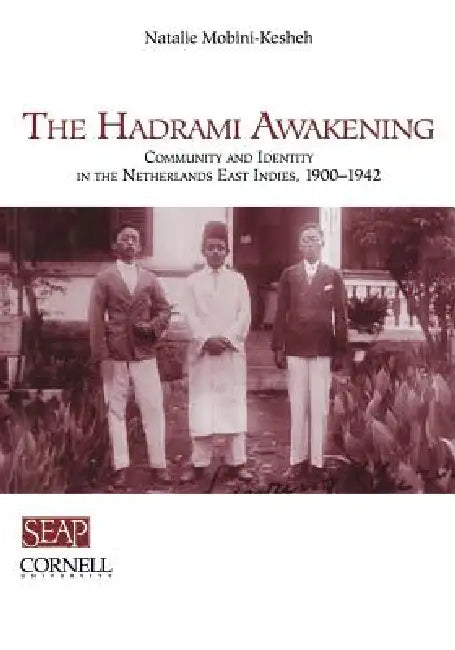 Buy The Hadrami Awakening (English, Natalie Mobini-Kesheh) — BookShops.in