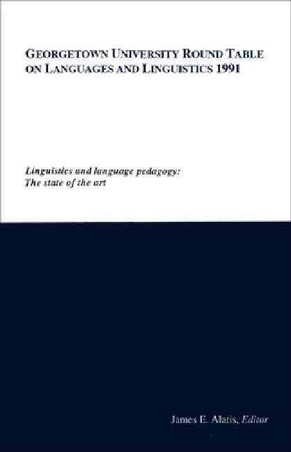 Buy Georgetown University Round Table on Languages and Linguistics (English, James E. Alatis) — BookShops.in