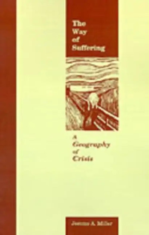 The Way of Suffering: A Geography of Crisis by Jerome Miller view 2